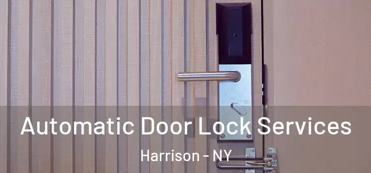 Automatic Door Lock Services Harrison - NY