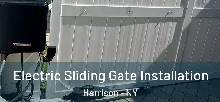 Electric Sliding Gate Installation Harrison - NY