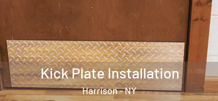 Kick Plate Installation Harrison - NY