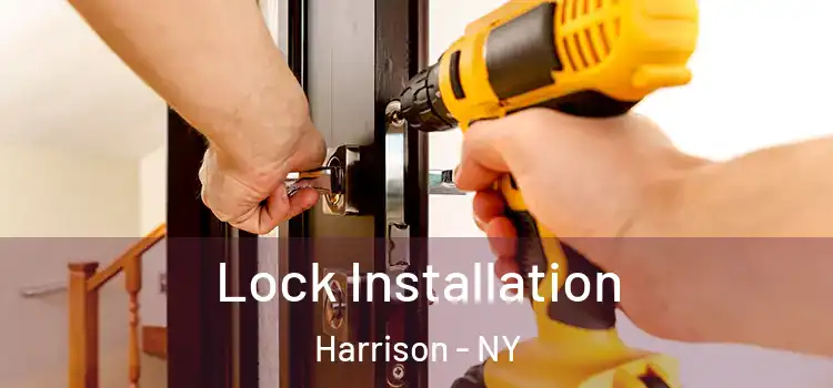 Lock Installation Harrison - NY
