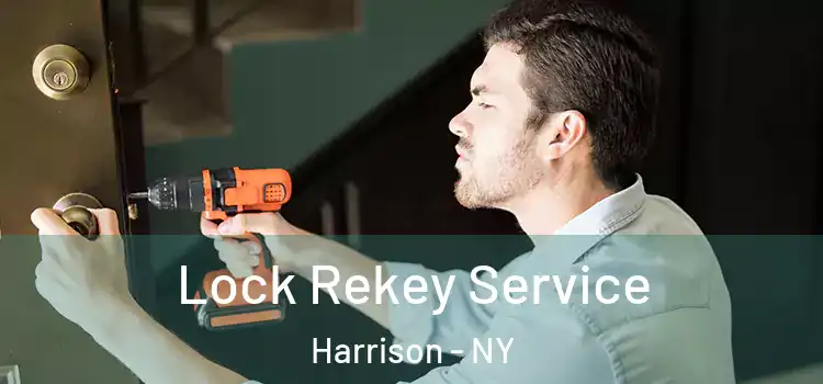Lock Rekey Service Harrison - NY