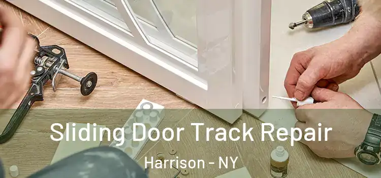 Sliding Door Track Repair Harrison - NY
