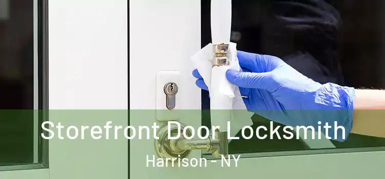 Storefront Door Locksmith Harrison - NY